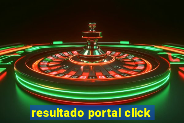 resultado portal click